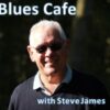 Steve James – Blues Cafe
